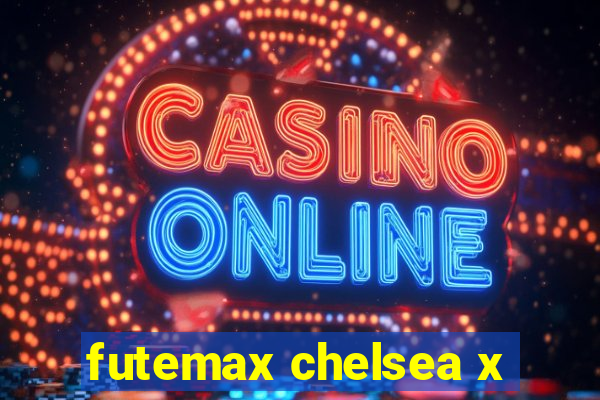 futemax chelsea x